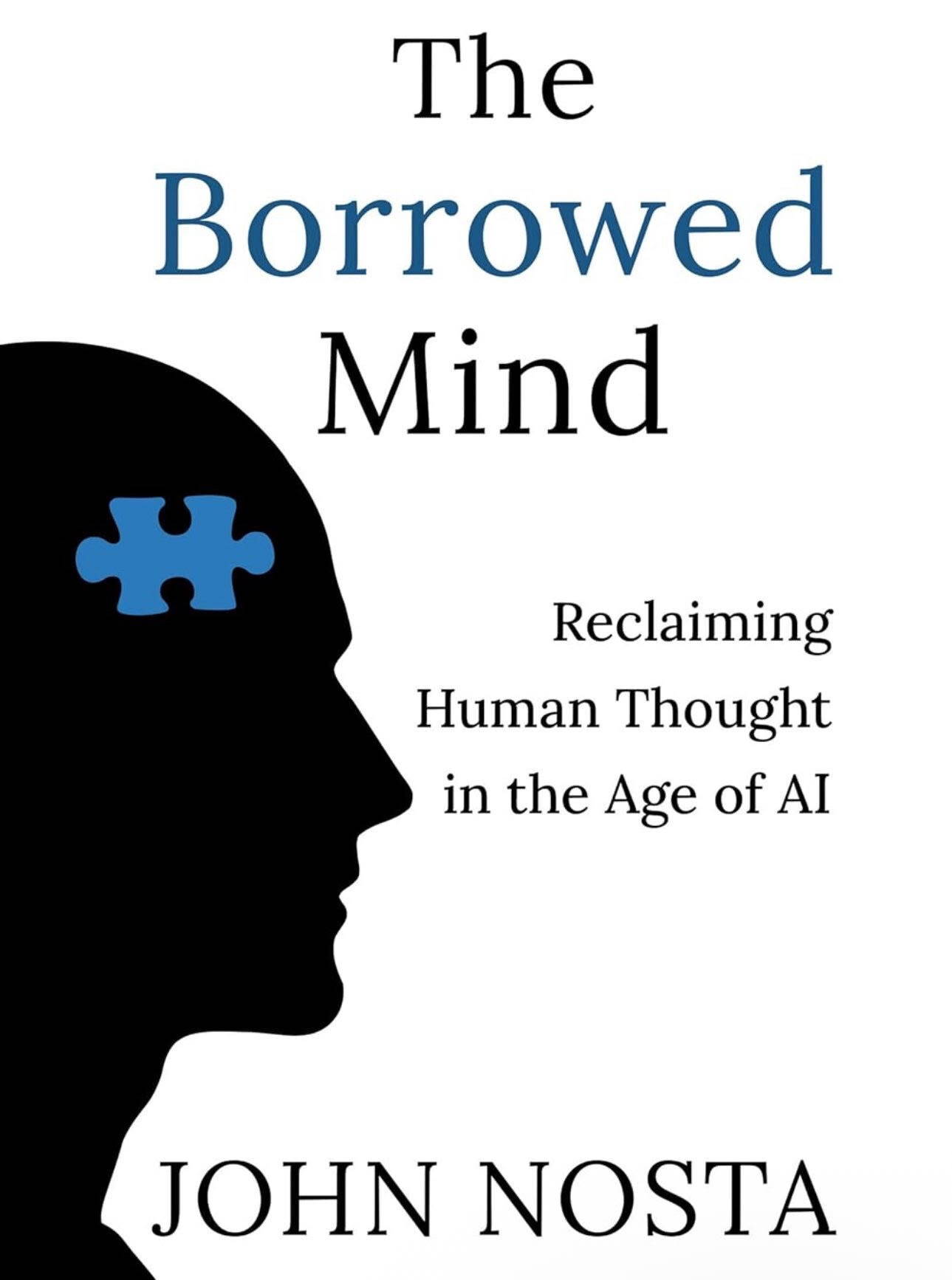John Nosta - The Borrowed Mind